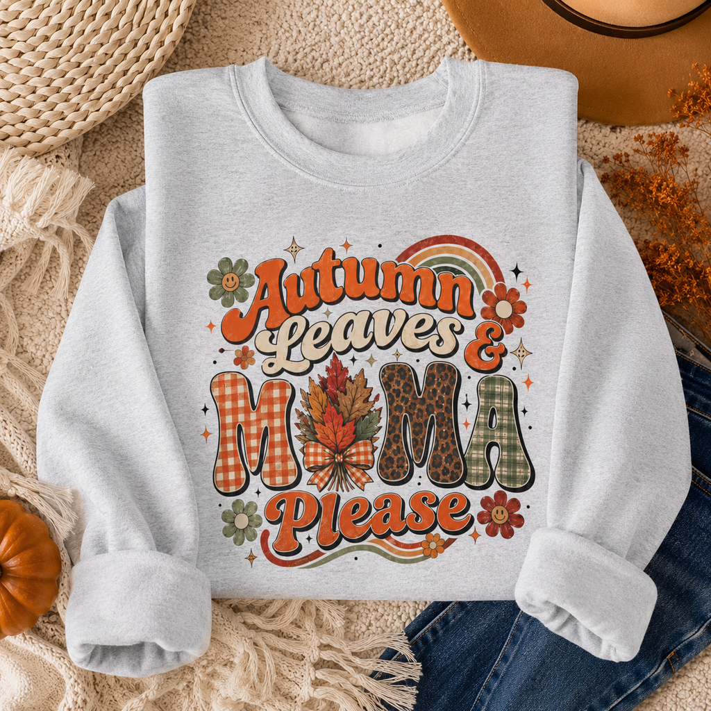 Autumn Leaves & Mama Please Sweatshirt – Retro Fall Mom Crewneck, Cozy Thanksgiving Mama Sweater, Cute Fall Gift for Mom