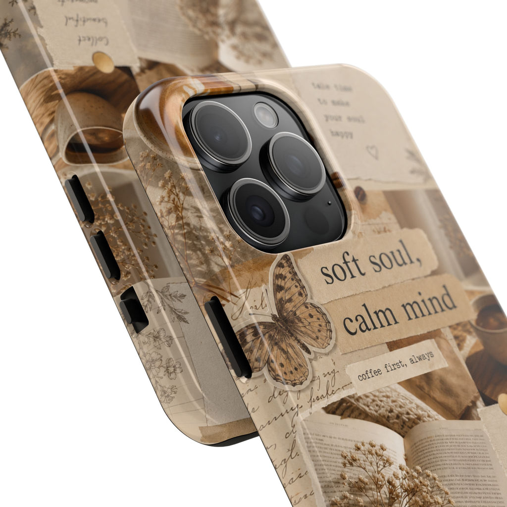 Aesthetic Coffee Collage Phone Case | Soft Soul, Calm Mind - Cozy Vibes | Tough Protective Case for iPhone & Samsung | Butterfly Protective Case