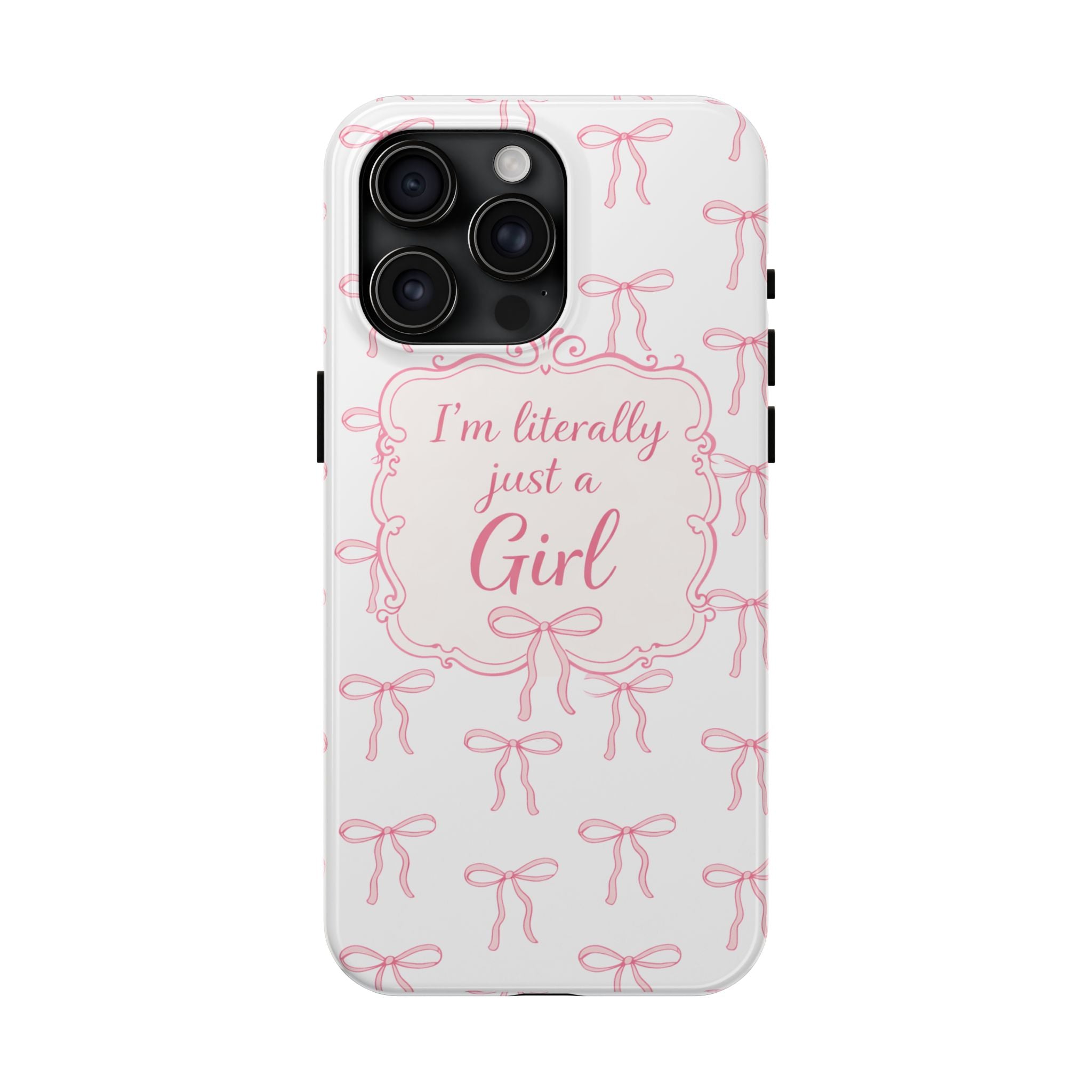 Coquette Bow iPhone Case | I’m Literally Just a Girl  Aesthetic Phone Case | Girly Soft Girl Trend Cover| Pink Bow Protective Cover