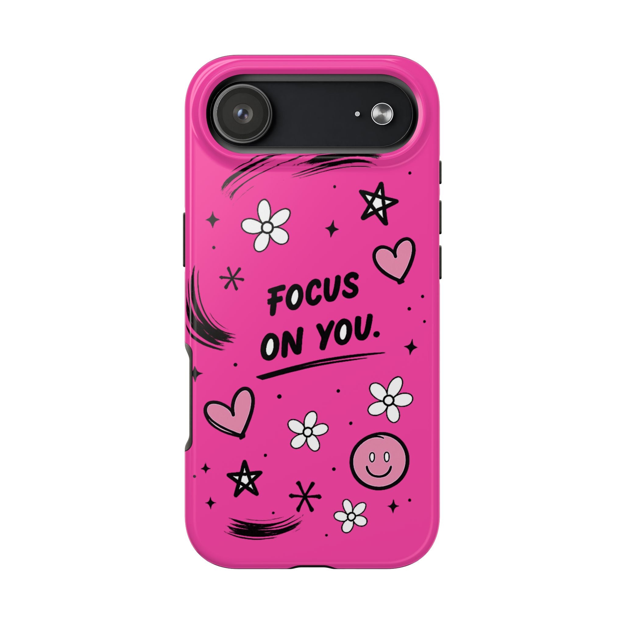 Hot Pink Focus On You Phone Case | Cute Girly Doodle Aesthetic Case for iPhone & Samsung Galaxy | Pink Motivational Phone Cover