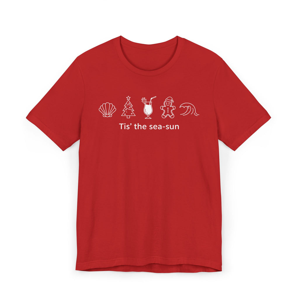 Tis’ the Sea-sun Graphic T-Shirt | Beach Vibes Summer Tee | Coastal Vacation Shirt for Women | Beach Holiday T-Shirt | Nautical Christmas Tee