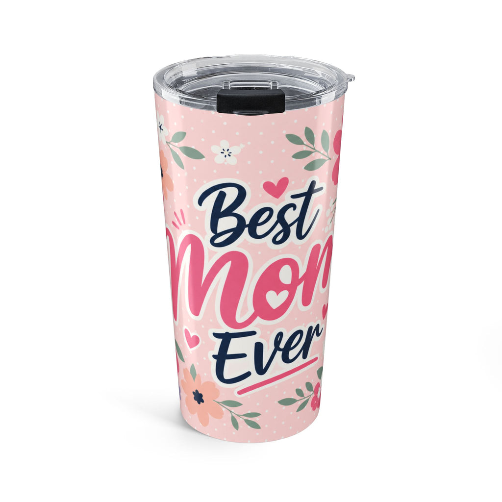 Best Mom Ever Floral Tumbler 20oz | Cute Gift for Mom | Insulated Stainless Steel Travel Cup | Mother’s Day Gift Idea