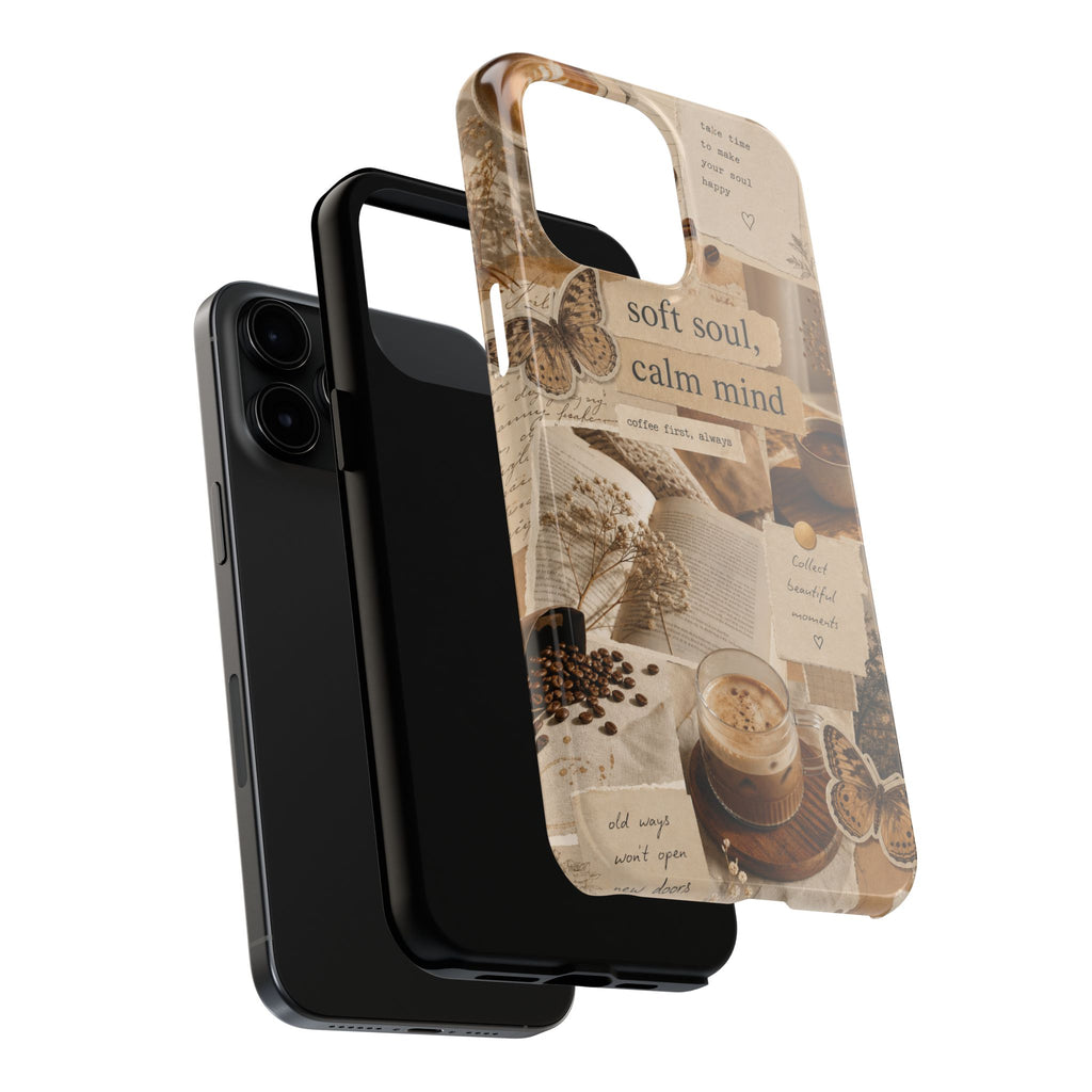 Aesthetic Coffee Collage Phone Case | Soft Soul, Calm Mind - Cozy Vibes | Tough Protective Case for iPhone & Samsung | Butterfly Protective Case