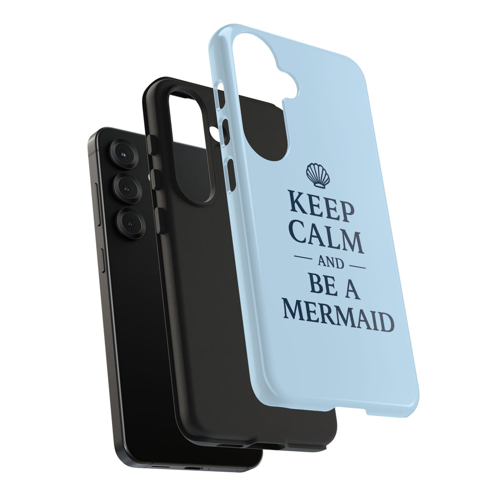 Mermaid Aesthetic Phone Case | Keep Calm and Be a Mermaid Coastal Beach iPhone & Samsung Galaxy Case | Summer Tech Accessory