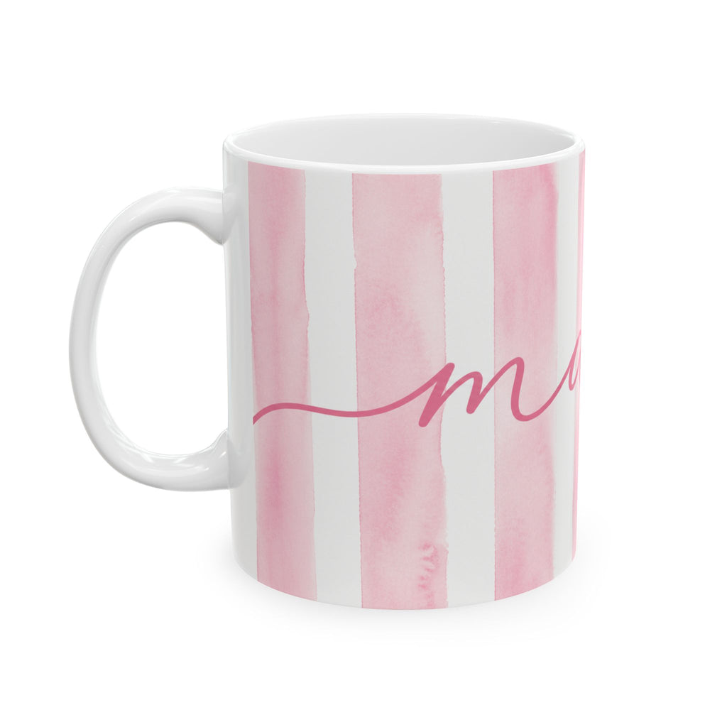 Pink Mama Mug | Cute Watercolor Striped Coffee Cup for Mom | 11oz & 15oz Gift Coffee Mug| Mother’s Day Mug