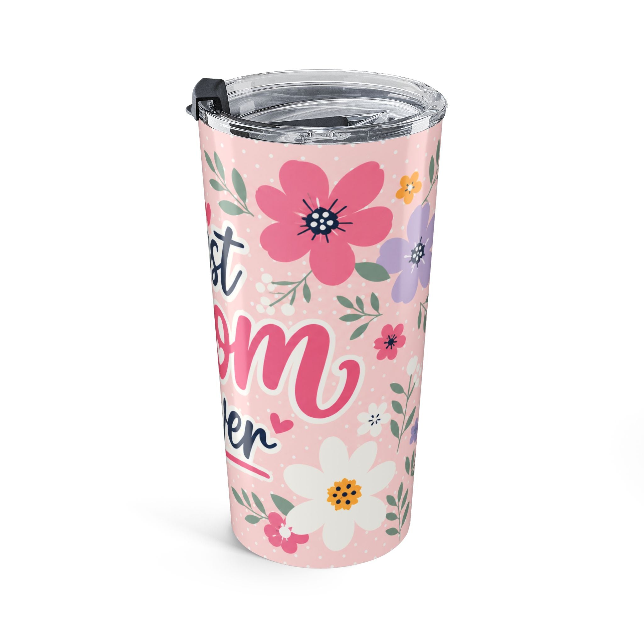 Best Mom Ever Floral Tumbler 20oz | Cute Gift for Mom | Insulated Stainless Steel Travel Cup | Mother’s Day Gift Idea