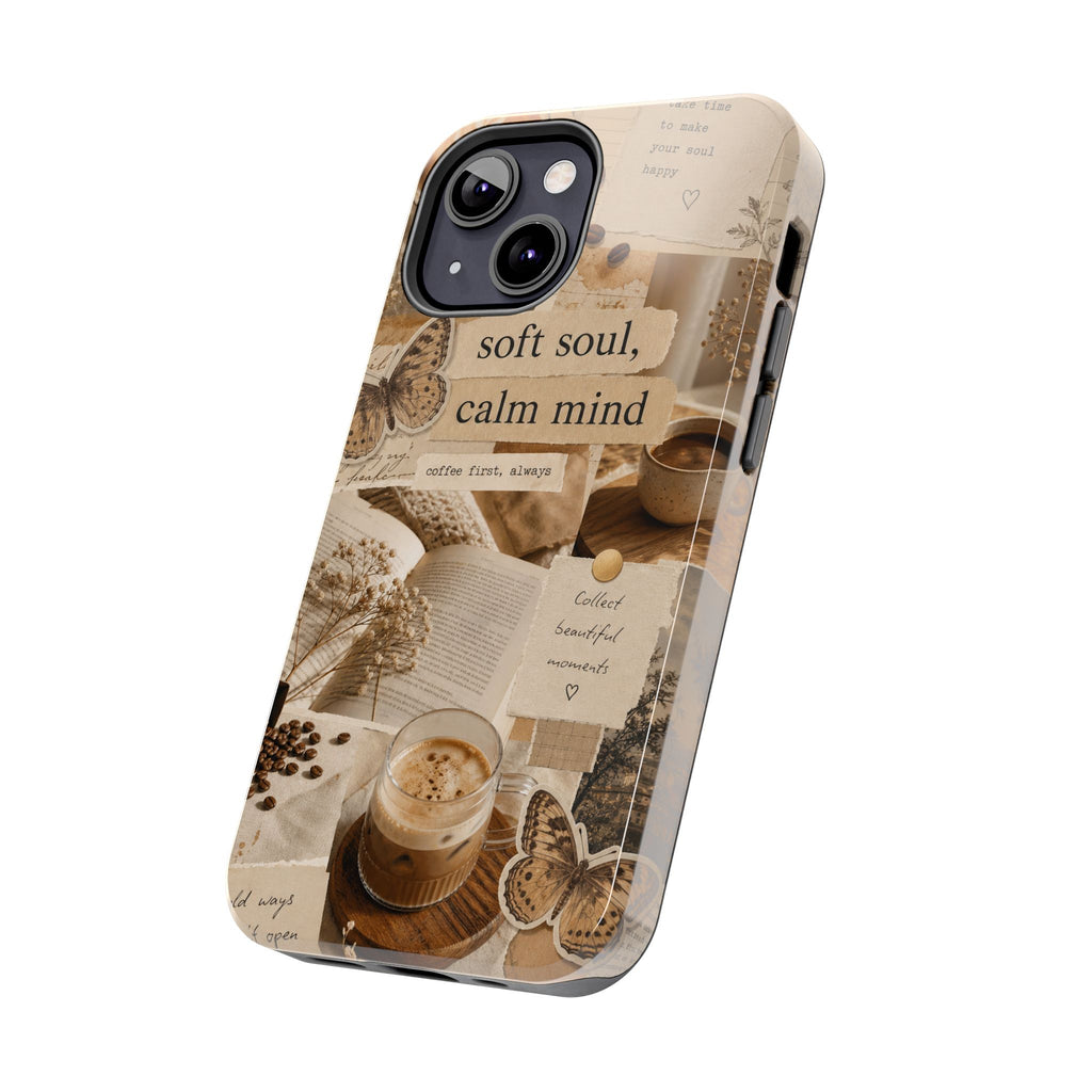 Aesthetic Coffee Collage Phone Case | Soft Soul, Calm Mind - Cozy Vibes | Tough Protective Case for iPhone & Samsung | Butterfly Protective Case